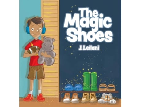 Livro The Magic Shoes De J Leilani (inglês - Capa Dura)