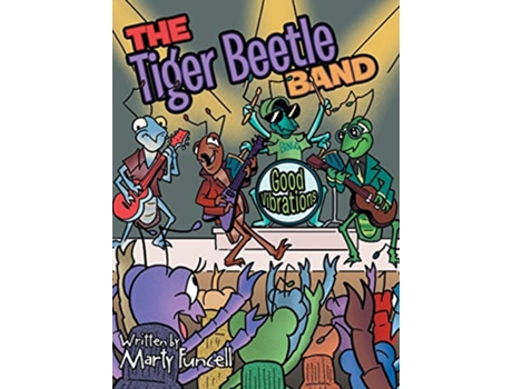 Livro The Tiger Beetle Band Good Vibrations de Marty Funcell (Inglês)