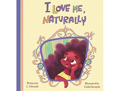 Livro I Love Me Naturally de L Edwards (Inglês)