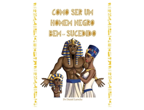 Livro Como Ser Um Homen Negro Bem - Sucedido de Dr Daniel Laroche (Inglês)