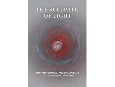 Livro The Sufi Path Of Light De Mohamed Faouzi Al Karkari (inglês)