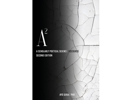 Livro A2 A Scholarly Poetical Science Discourse de Ayo Sekai PhD (Inglês)