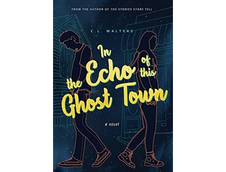 Livro In the Echo of this Ghost Town de CL Walters (Inglês)