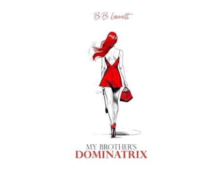 Livro My Brothers Dominatrix de B B Lamett (Inglês)