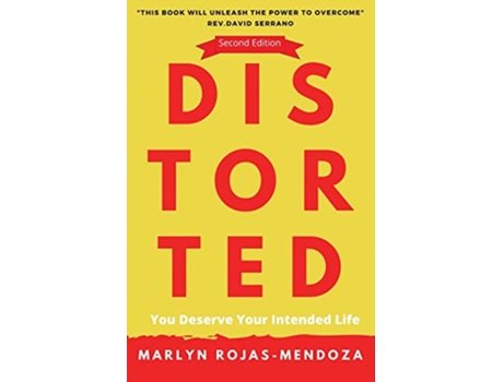 Livro Distorted You Deserve Your Intended Life de Marlyn RojasMendoza (Inglês)