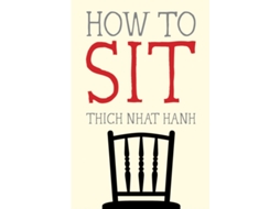 Livro How to Sit de Thich Nhat Hanh (Inglês)