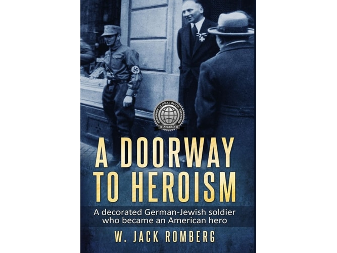Livro A Doorway To Heroism De W Jack Romberg (inglês - Capa Dura)