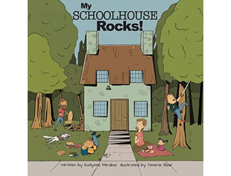 Livro My Schoolhouse Rocks A Miss Teacher Mom Book de Katlynne Mirabal Timerie Blair (Inglês)