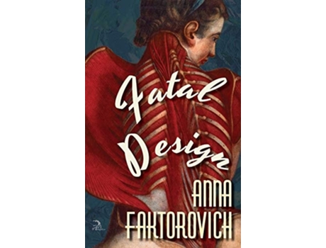 Livro Fatal Design De Anna Faktorovich (inglês - Capa Dura)