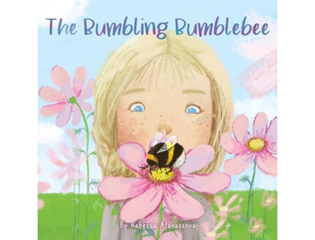 Livro The Bumbling Bumblebee de Rebecca Atanassova (Inglês)