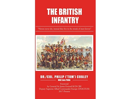 Livro The British Infantry de Dr Philip tom Cobley Mbe Late Para (Inglês)