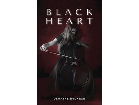 Livro Black Heart De Dewayne Buckman (inglês)