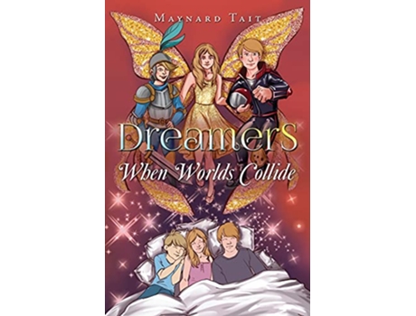 Livro Dreamers When Worlds Collide de Maynard Tait (Inglês)