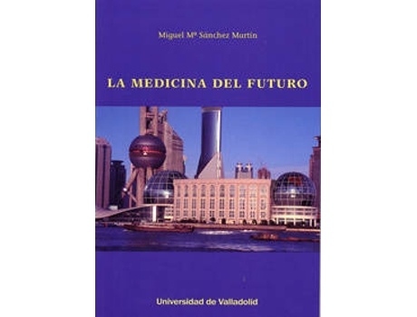 Livro Medicina Del Futuro, La de Miguel Maria Sanchez Martin (Espanhol)