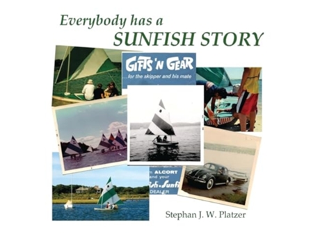 Livro Everybody Has a Sunfish Story de Stephan J W Platzer (Inglês - Capa Dura)