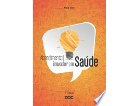 Livro ATENDIMENTO INOVADOR EM SAUDE de TELES, NISIA (Português do Brasil)