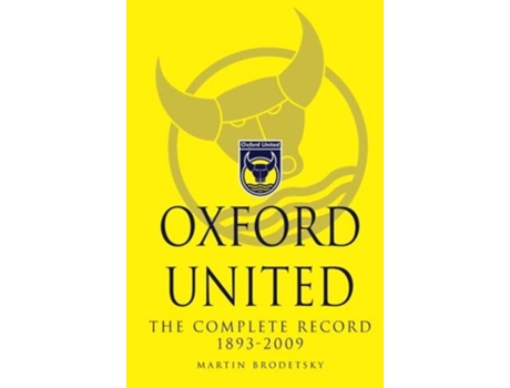 Livro Oxford United De Martin Brodetsky (inglês)