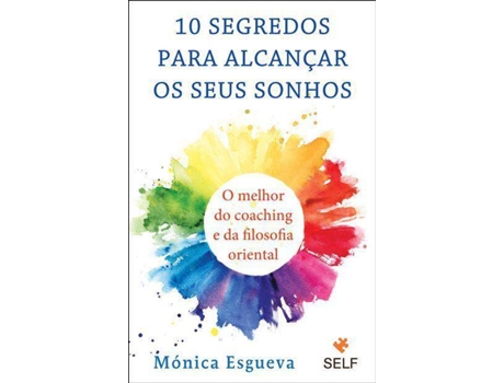Livro 10 Segredos para Alcançar os Seus Sonhos de Mónica Esgueva (Português)
