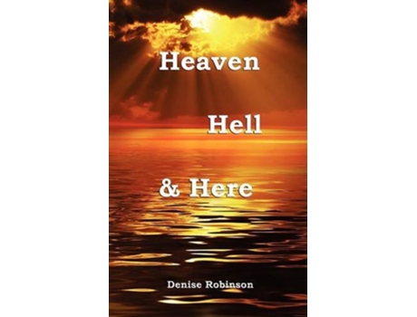 Livro Heaven Hell Here de Denise Robinson (Inglês)