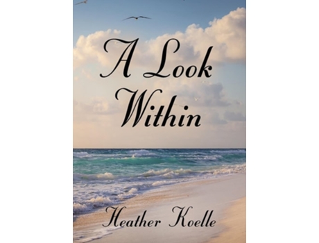 Livro A Look Within de Heather Koelle (Inglês)