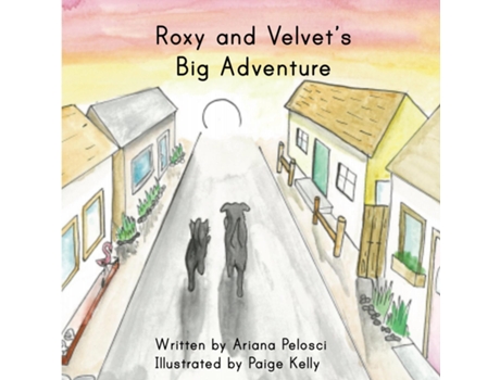 Livro Roxy And Velvets Big Adventure De Ariana Pelosci (inglês)