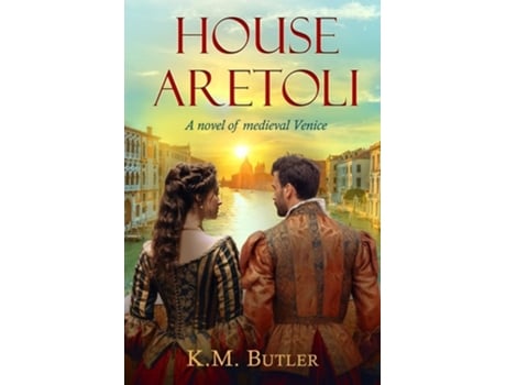 Livro House Aretoli A novel of medieval Venice de K M Butler (Inglês)