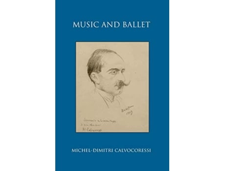 Livro Music and Ballet de MichelDimitri Calvocoressi (Inglês)