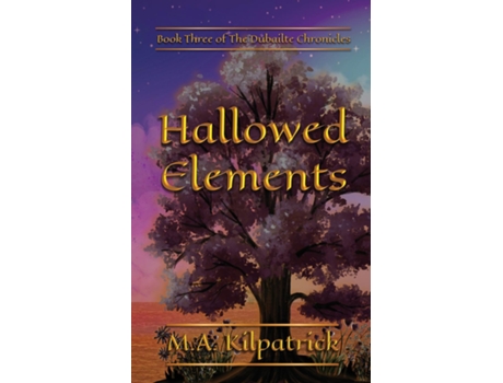 Livro Hallowed Elements de MA Kilpatrick (Inglês)