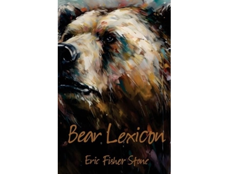 Livro Bear Lexicon de Eric Fisher Stone (Inglês)