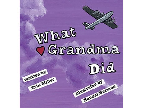 Livro What Grandma Did de Erin Miller (Inglês)