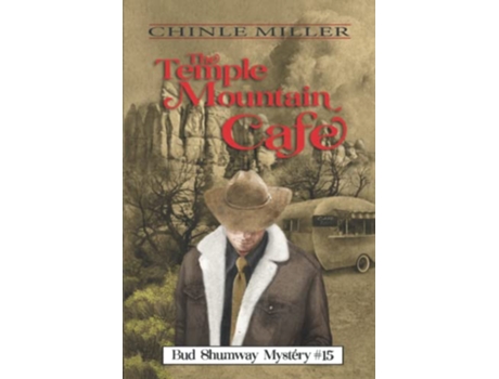 Livro The Temple Mountain Cafe Bud Shumway Mystery Series de Chinle Miller (Inglês)