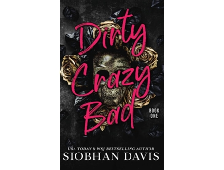 Livro Dirty Crazy Bad Dirty Crazy Bad Duet Book 1 de Siobhan Davis (Inglês - Capa Dura)