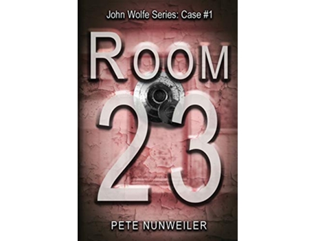 Livro Room 23 John Wolfe de Pete Nunweiler (Inglês)