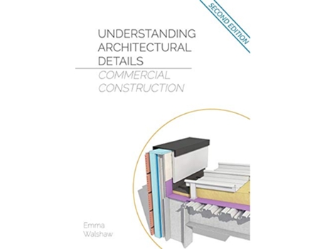 Livro Understanding Architectural Details Commercial de Emma Walshaw (Inglês)