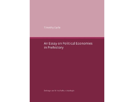 Livro An N Essay on Political Economies in Prehistory de Timothy Earle (Inglês)