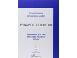 Livro Principios Del Derecho I de Ángel Sánchez De La Torre e Isabel Araceli Hoyo Sierra (Espanhol)