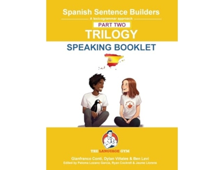 Livro Spanish SENTENCE BUILDERS TRILOGY PART 2 - A SPEAKING BOOKLET de Dr Gianfranco Conti, Mr Dylan Viñales et al. (Inglês)