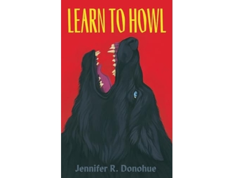 Livro Learn to Howl de Jennifer R Donohue (Inglês)