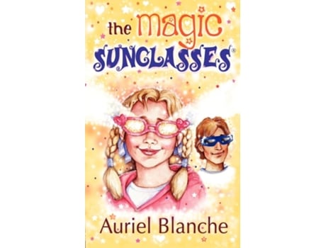 Livro The Magic Sunglasses De Auriel Blanche (inglês)