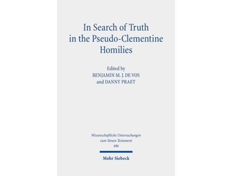 Livro In Search Of Truth In The Pseudo-clementine Homilies De Vos, Benjamin M J De Et Al. (inglês - Capa Dura)