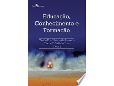 Livro EDUCAÇÃO, CONHECIMENTO E FORMAÇÃO de ALMEIDA, CLEIDE RITA SILVERIO DE (Português do Brasil)