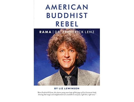 Livro American Buddhist Rebel Rama Dr Frederick Lenz Book One de Liz Lewinson (Inglês)