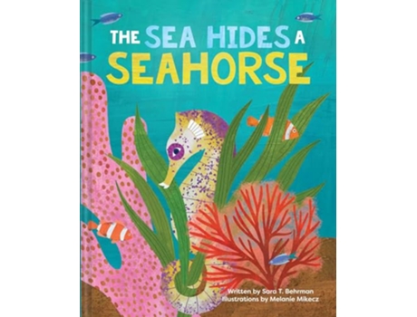 Livro Sea Hides a Seahorse de Sara T Behrman (Inglês - Capa Dura)
