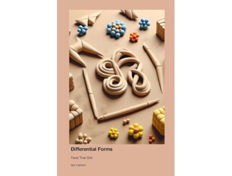 Livro Differential Forms Twist That Shit de Igor Laplace (Inglês)