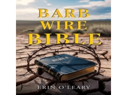 Livro Barb Wire Bible de Erin O'Leary (Inglês)