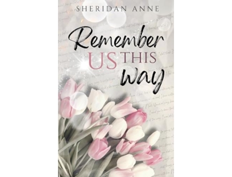 Livro Remember Us This Way de Sheridan Anne (Inglês)