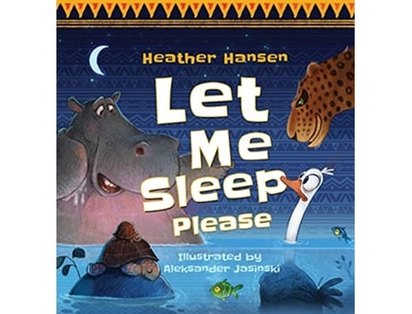 Livro Let Me Sleep Please de Heather Hansen (Inglês)