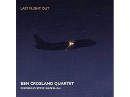 CD Ben Crosland Quartet featuring Steve Waterman - Last Flight (1CDs)