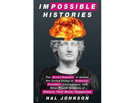 Livro impossible histories de hal johnson (inglês)