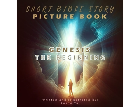 Livro Short Bible Story Picture Book Genesis The Beginning De Anson Yau (inglês)